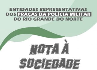 Entidades representativas de praças da Polícia e Bombeiro Militar do Rio Grande do Norte emitem nota oficial